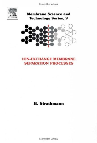 Strathmann: Ion-Exchange Membrane Separation Processes, 1st Edition