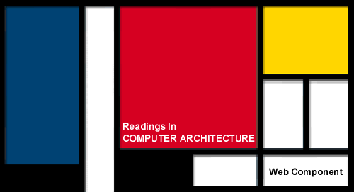 Readings in Computer Architecture: Web Component