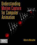 Understanding Motion Capture for Computer Animation 2nd Edition 